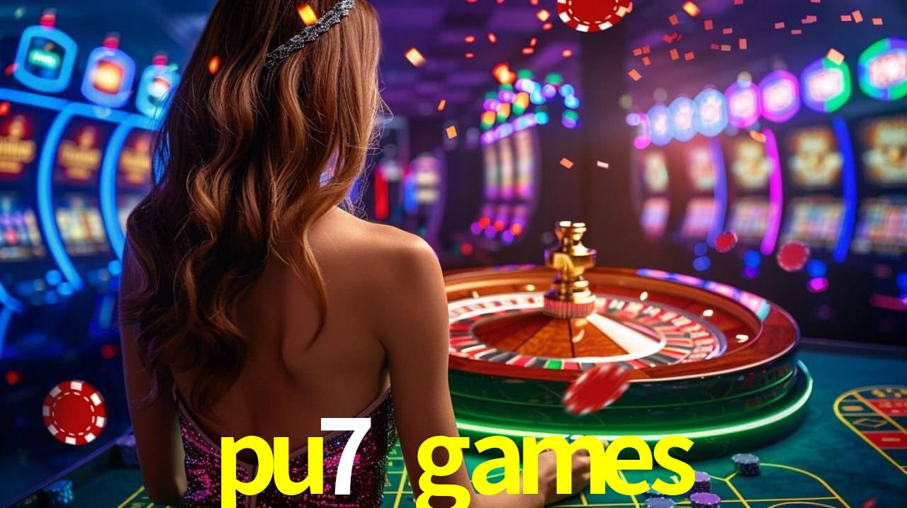 pu7 games - App Compatibility