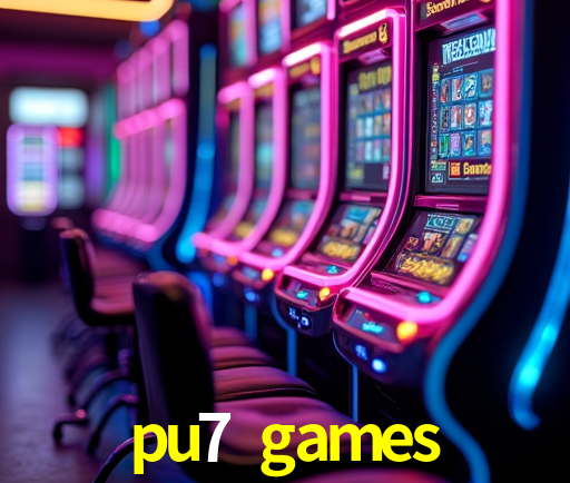 pu7 games Slot - 320+ Caça-Níqueis Premium