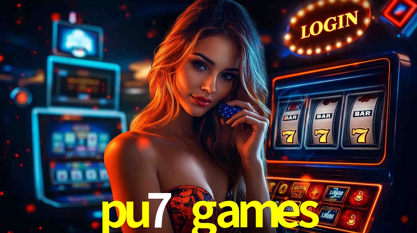pu7 games bet