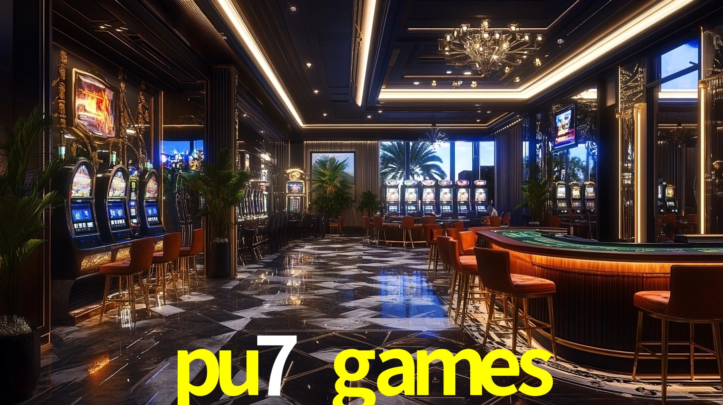 Welcome Bonus pu7 games