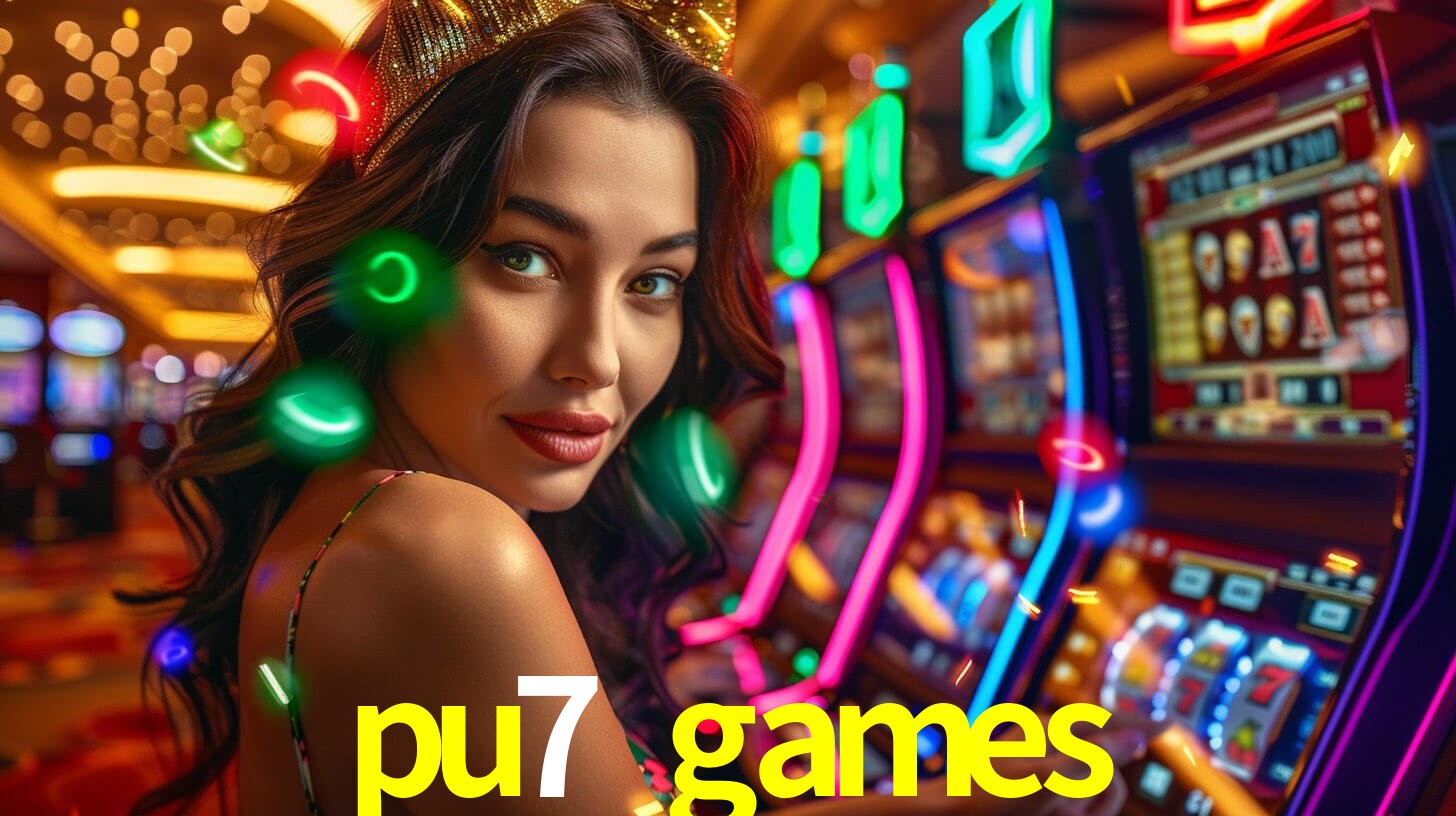 pu7 games,pu7.games