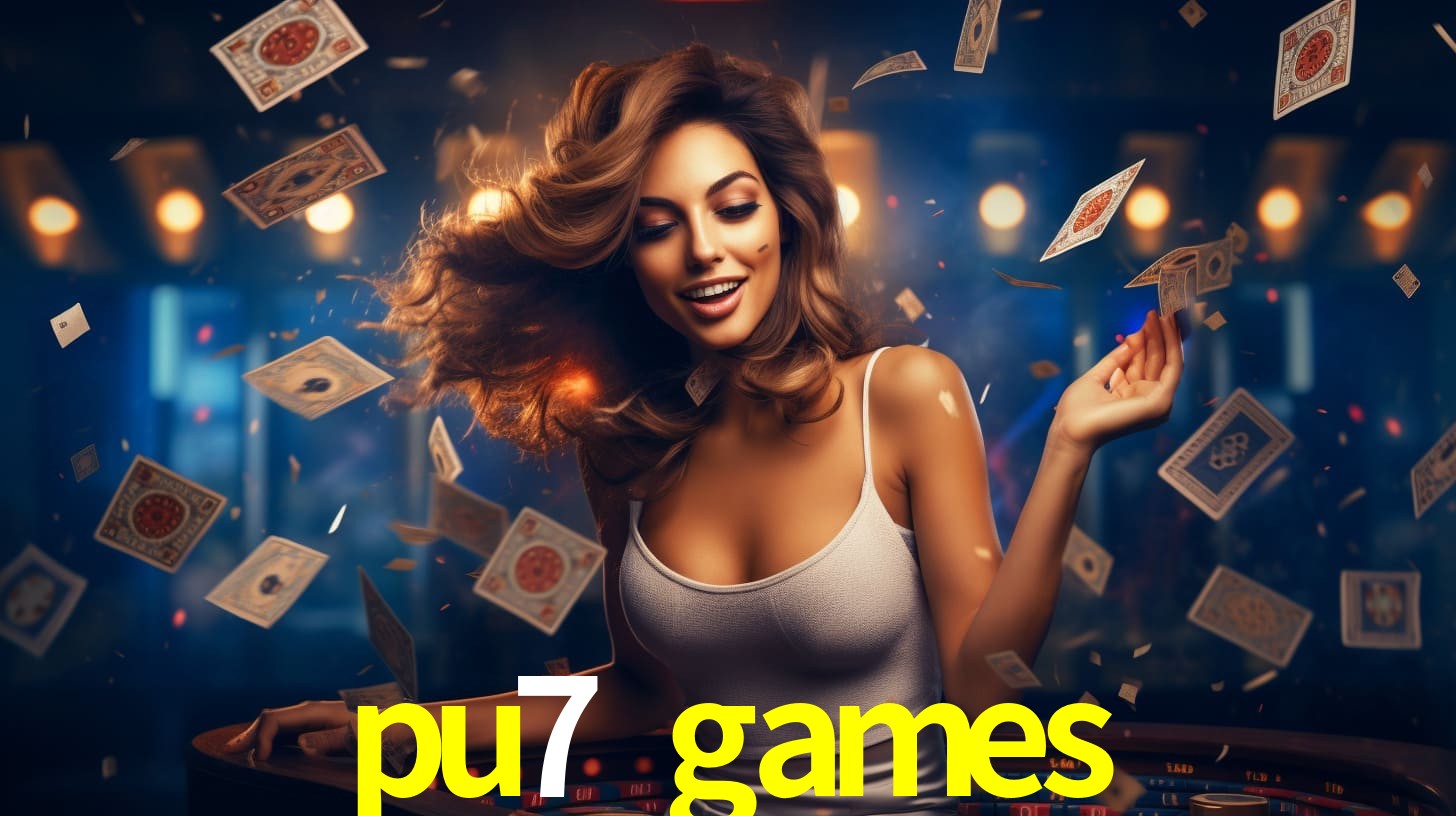 pu7 games bet