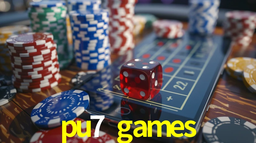 pu7 games