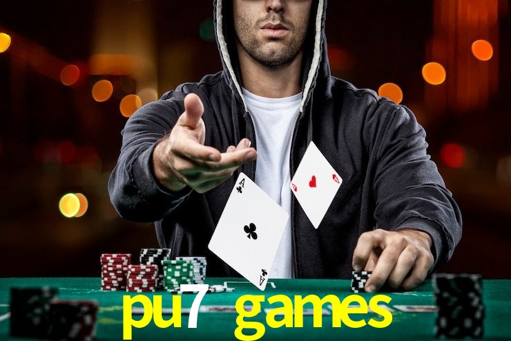 pu7 games