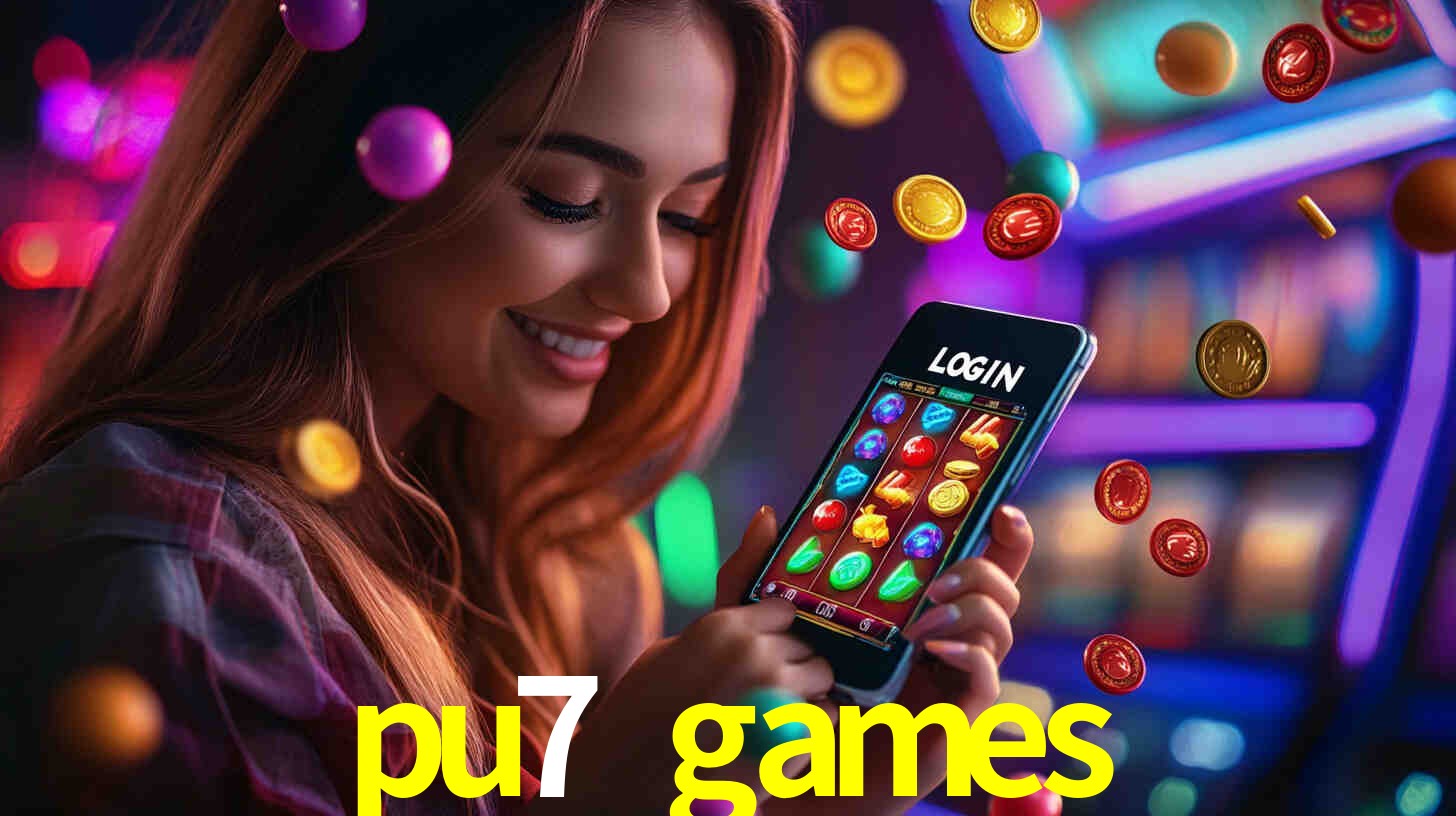 pu7 games,pu7.games