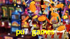 pu7 games bet