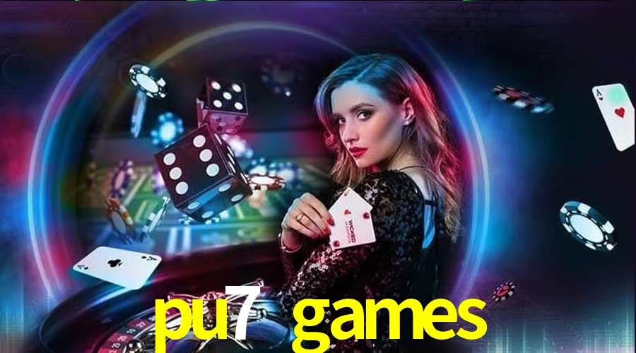 Exclusive Offers pu7 games